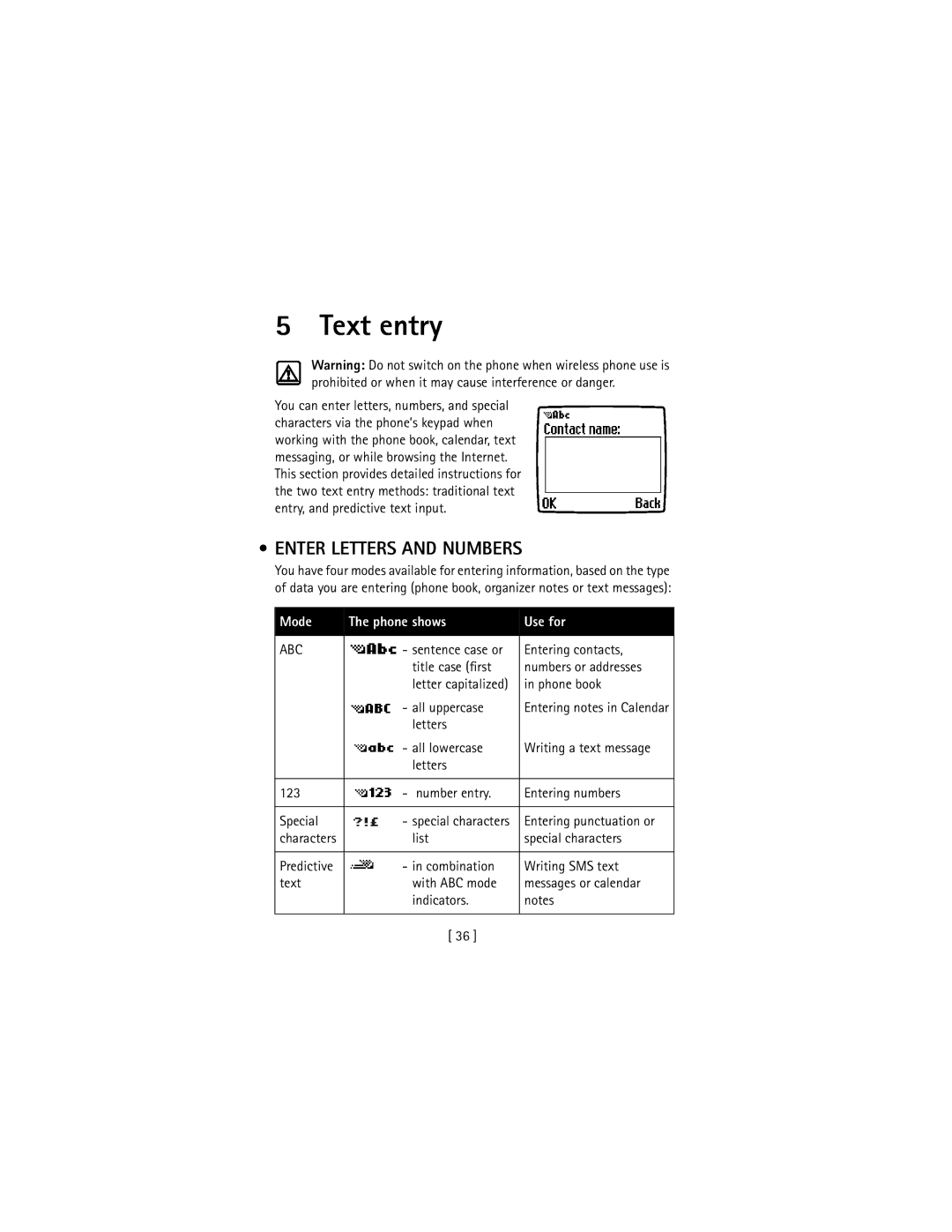 Nokia 3586I Text entry, Enter Letters and Numbers, Mode Phone shows Use for, Entering contacts, Entering punctuation or 