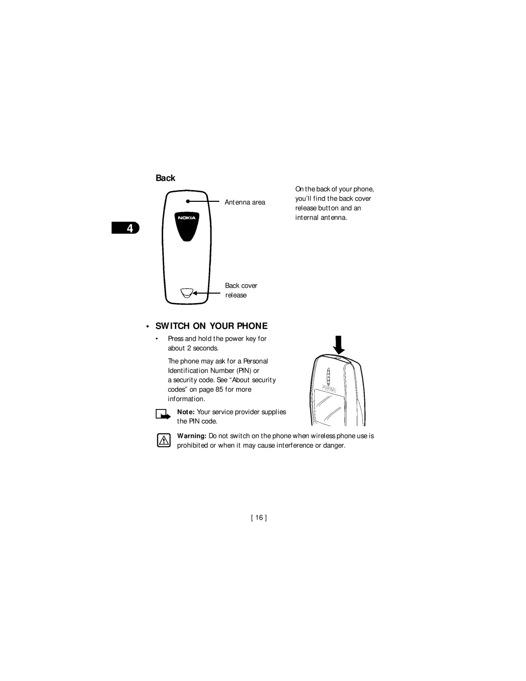 Nokia 3590 specifications Back, Switch on Your Phone, Antenna area, Press and hold the power key for about 2 seconds 