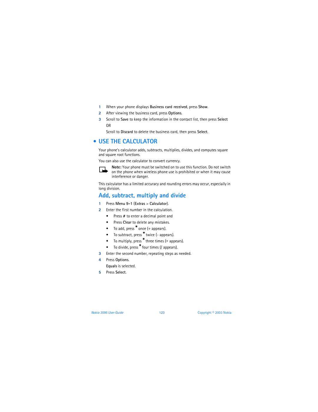 Nokia 3595 manual USE the Calculator, Add, subtract, multiply and divide, Press Menu 9-1 Extras Calculator 