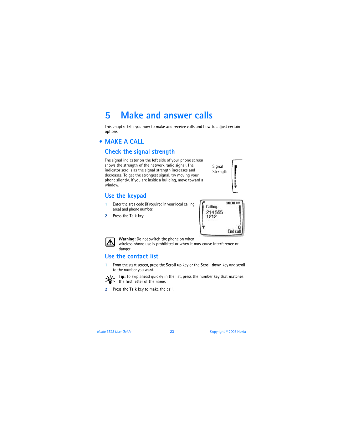 Nokia 3595 manual Make and answer calls, Make a Call, Check the signal strength, Use the keypad, Use the contact list 