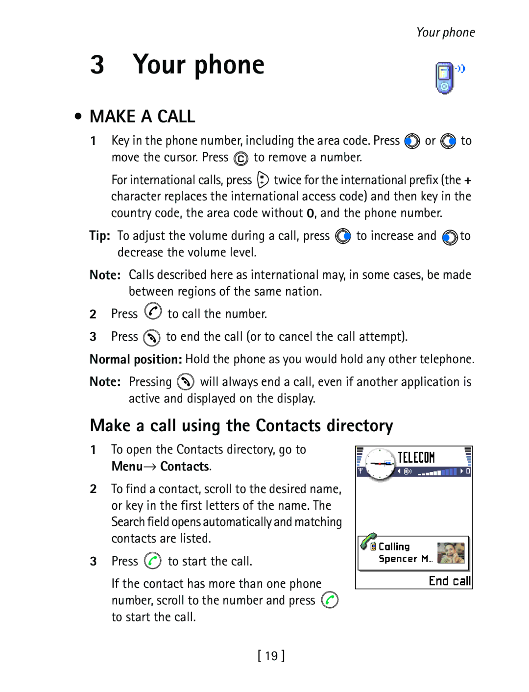 Nokia 3600 specifications Your phone, Make a Call, Make a call using the Contacts directory 