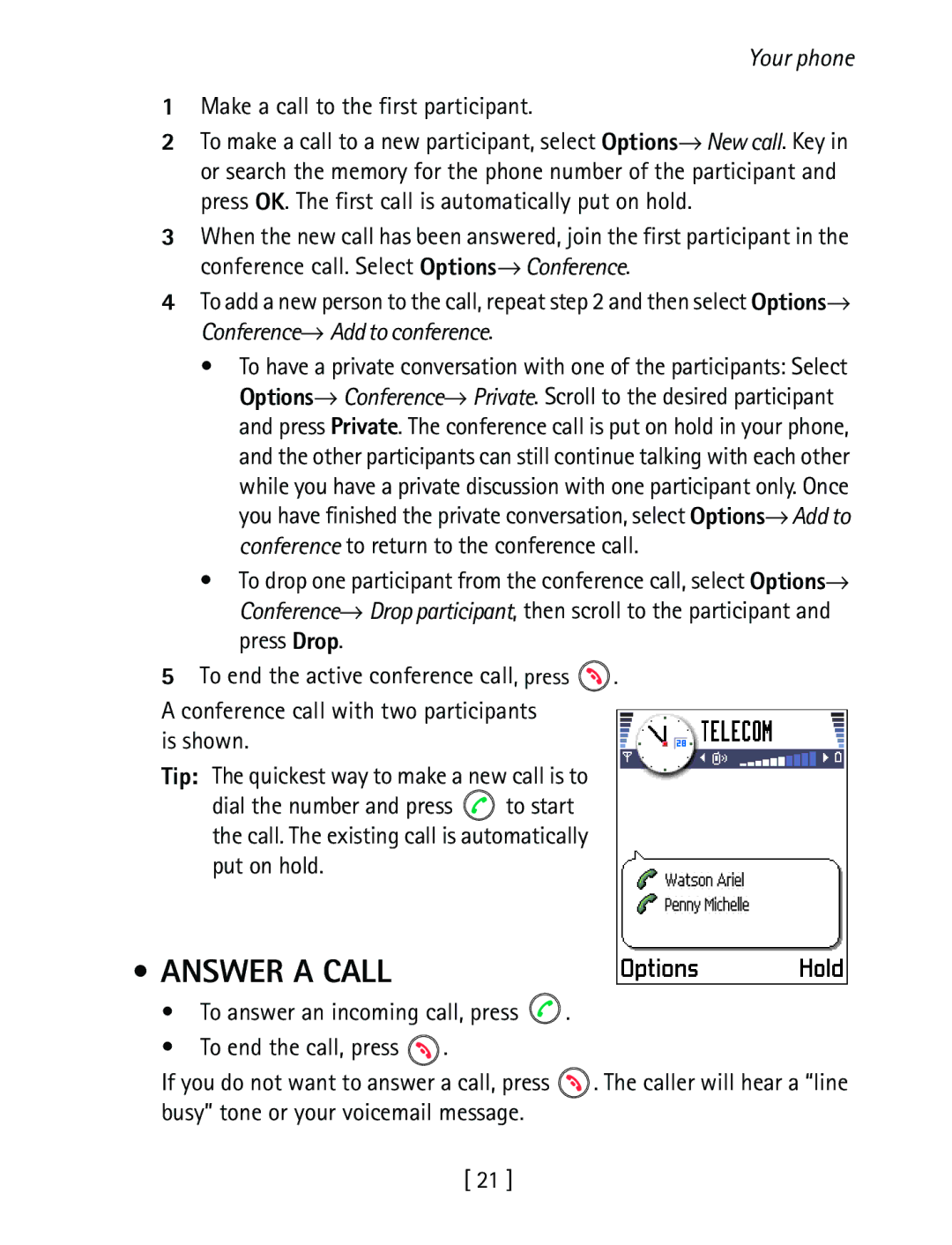 Nokia 3600 specifications Answer a Call, Make a call to the first participant, Conference to return to the conference call 