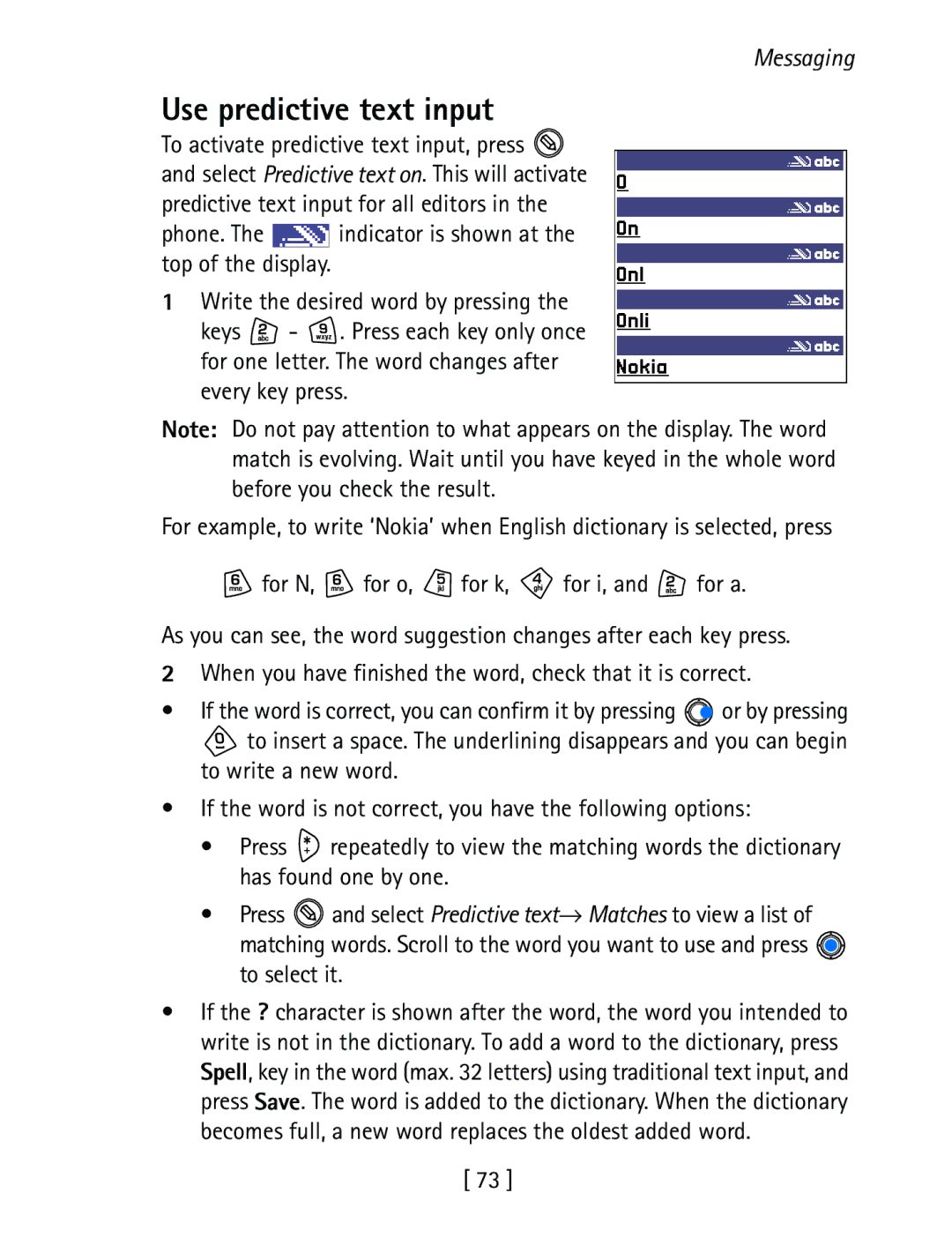 Nokia 3600 specifications Use predictive text input 