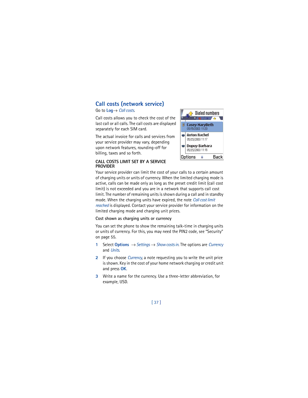 Nokia 3650 manual Call costs network service, Go to Log→ Call costs, Call Costs Limit SET by a Service Provider 