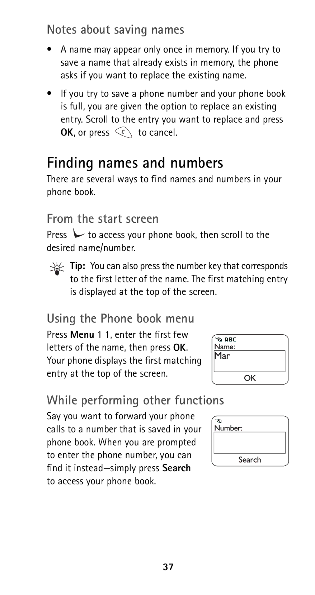 Nokia 5125 Finding names and numbers, From the start screen, Using the Phone book menu, While performing other functions 