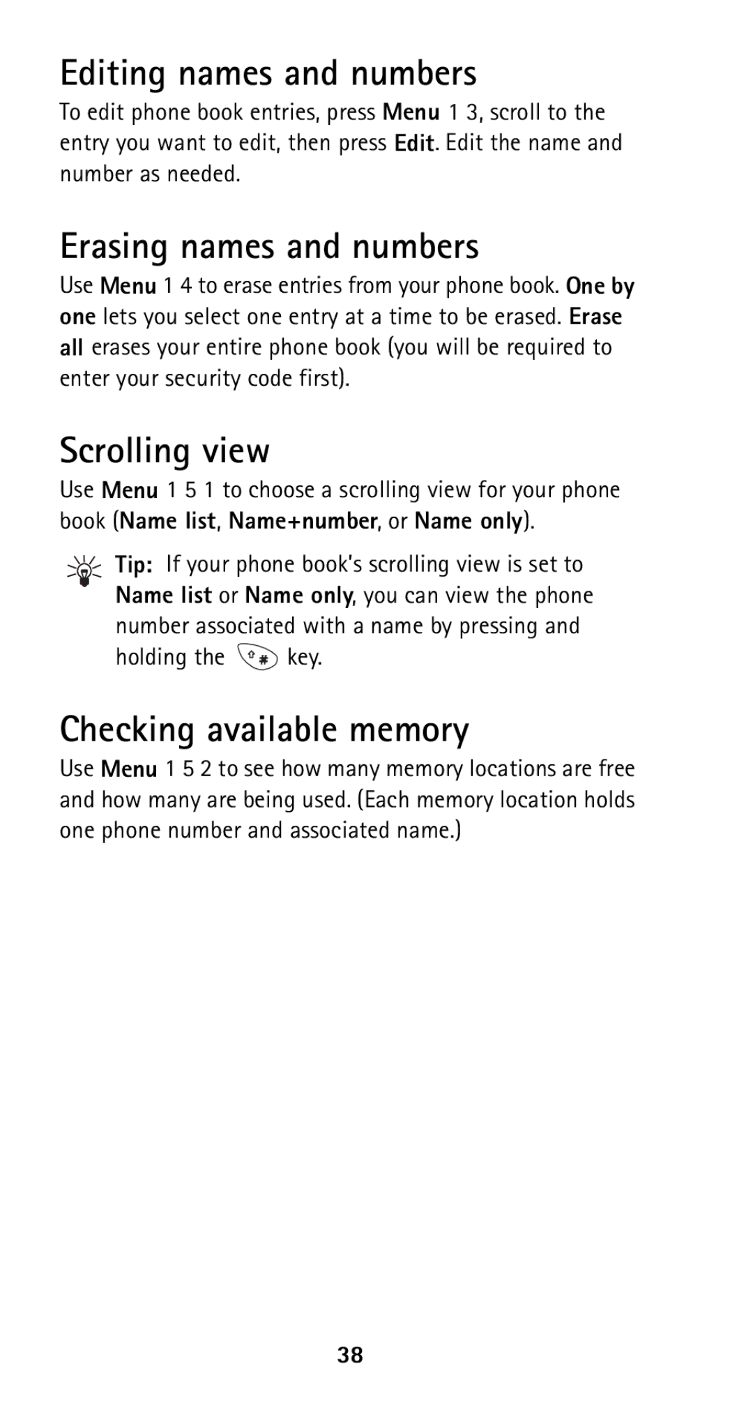 Nokia 5125 manual Editing names and numbers, Erasing names and numbers, Scrolling view, Checking available memory 