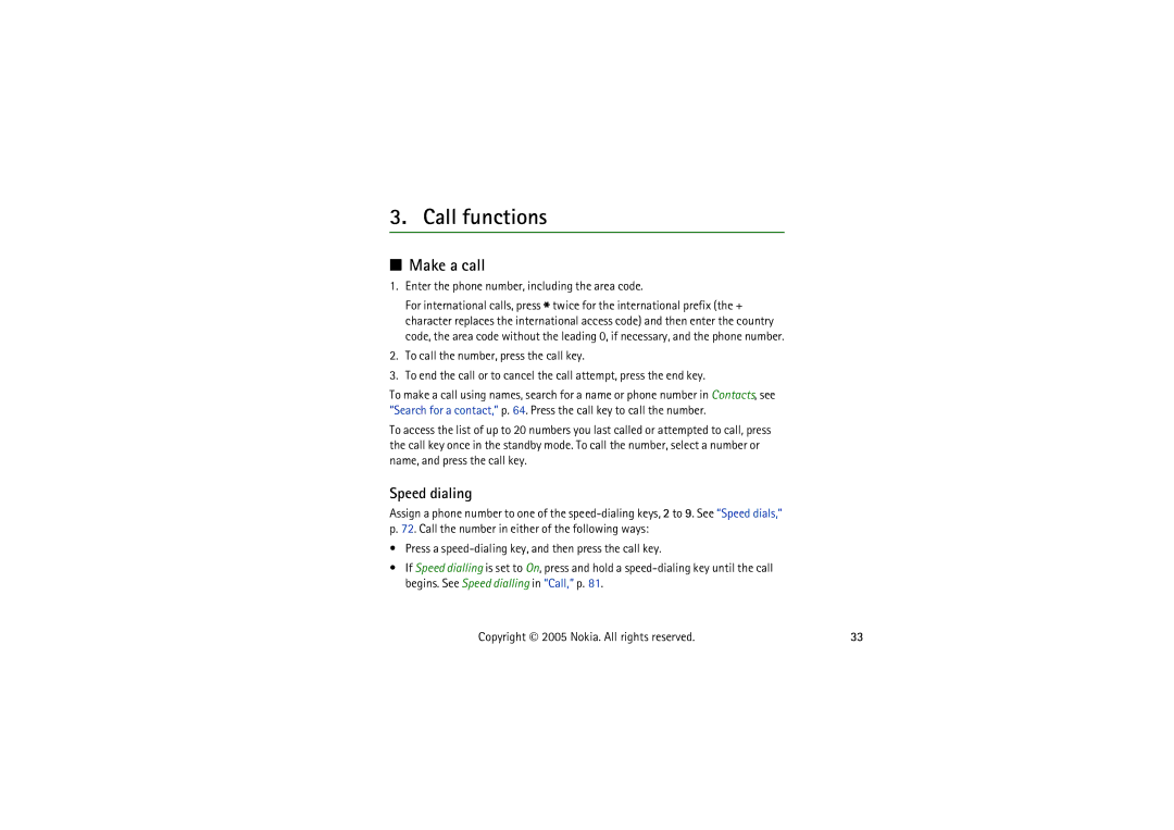 Nokia 5140I manual Call functions, Make a call, Speed dialing, Enter the phone number, including the area code 