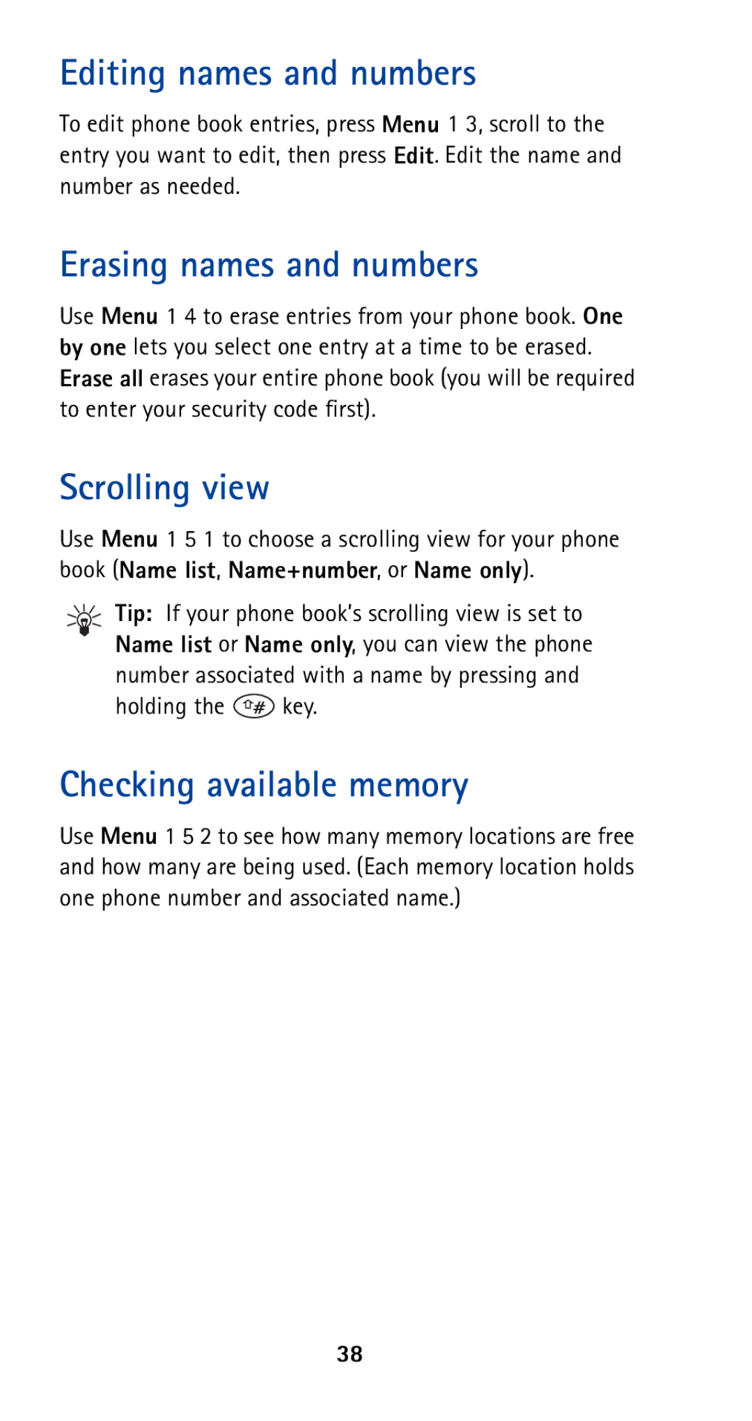 Nokia 5160 owner manual Editing names and numbers, Erasing names and numbers, Scrolling view, Checking available memory 