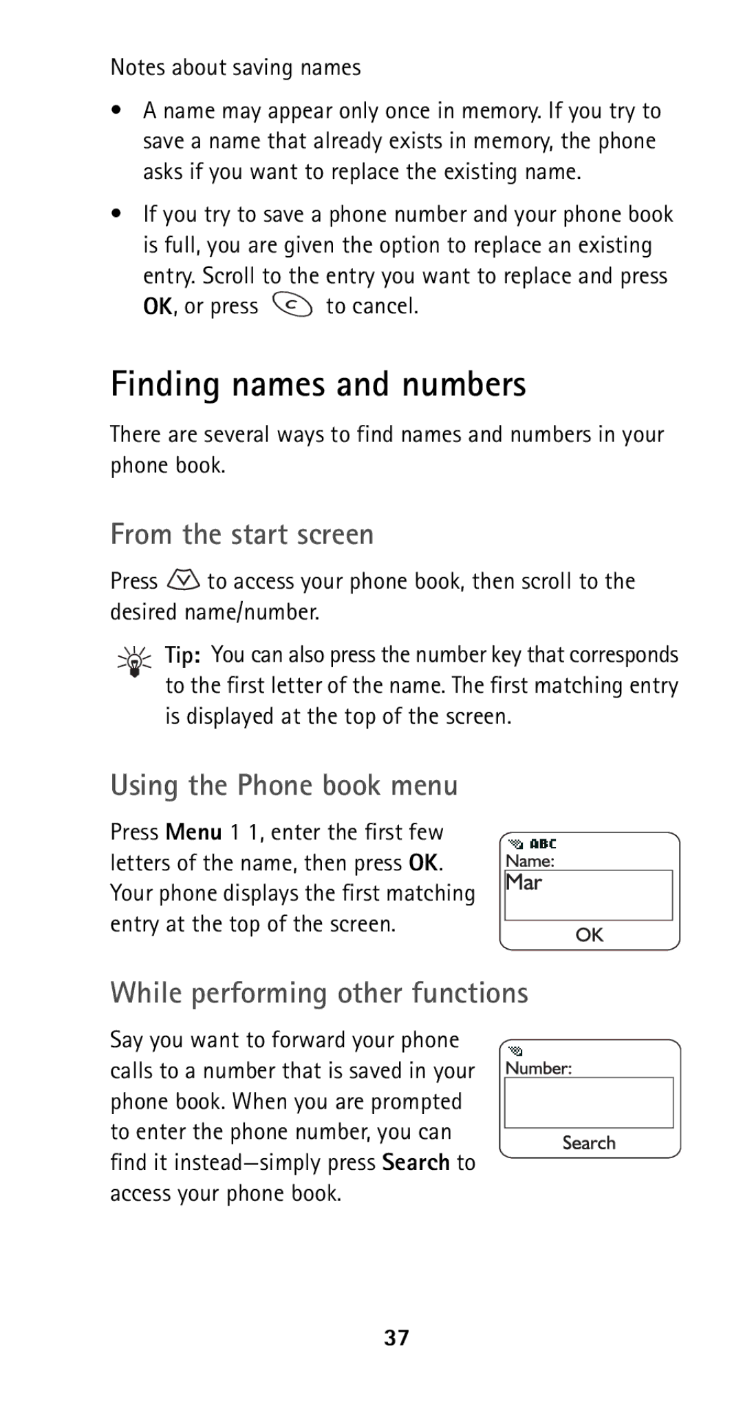 Nokia 5160i Finding names and numbers, From the start screen, Using the Phone book menu, While performing other functions 