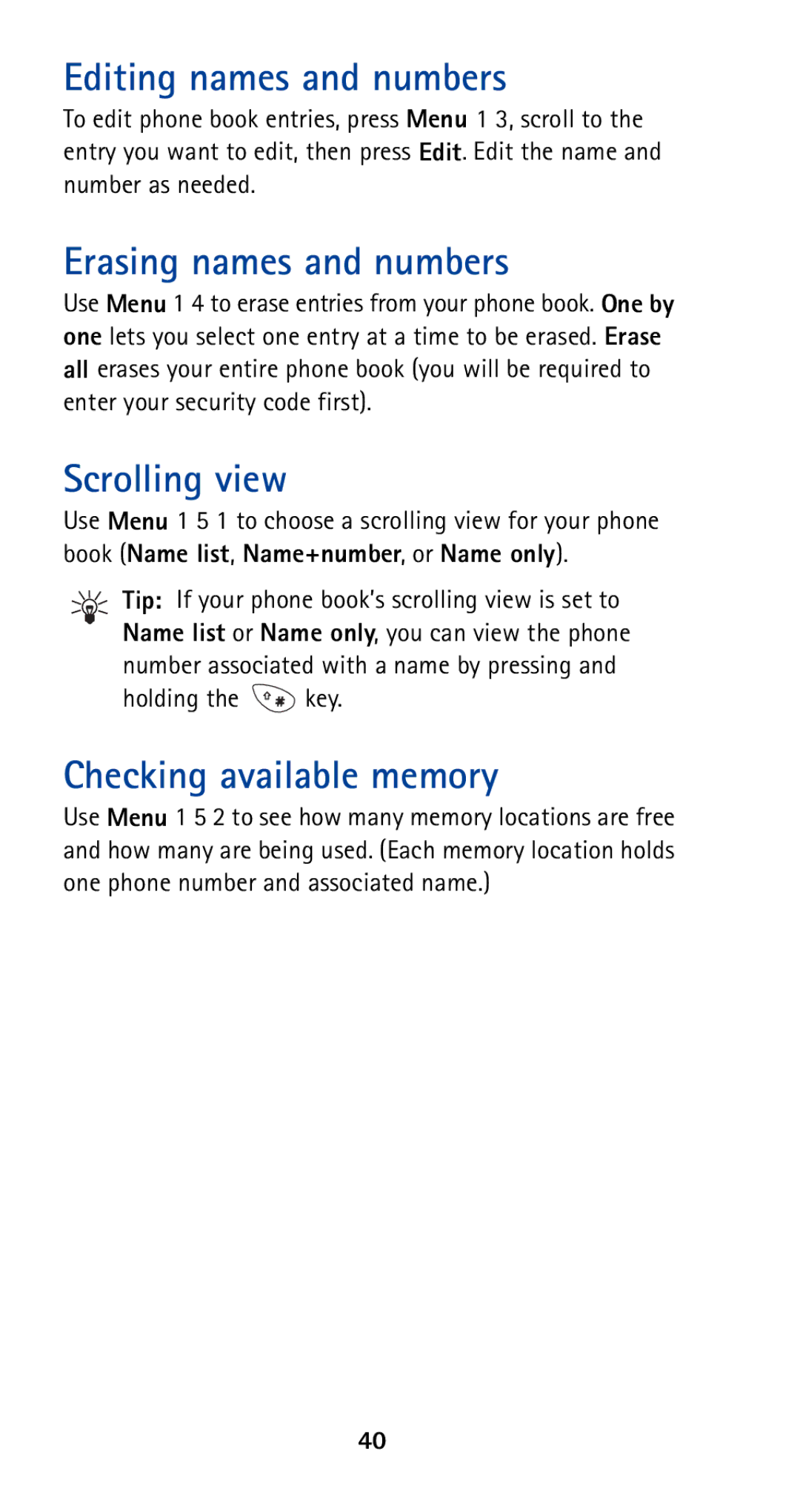 Nokia 5165 manual Editing names and numbers, Erasing names and numbers, Scrolling view, Checking available memory 