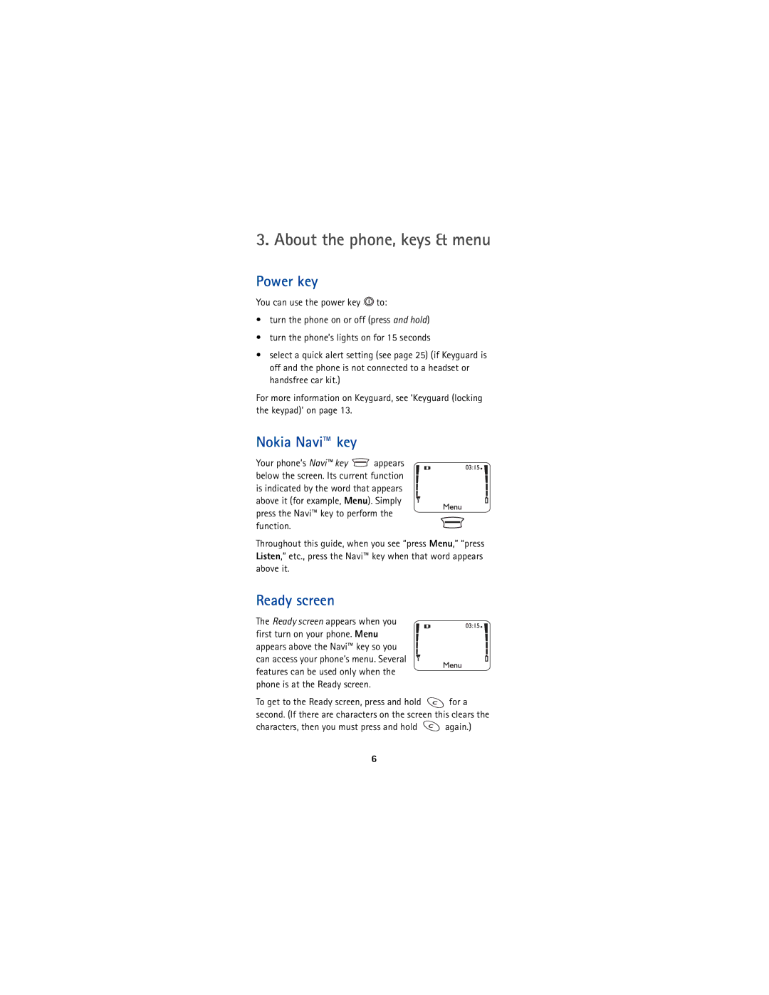 Nokia 5170 owner manual Power key, Nokia Navi key, Ready screen, Characters, then you must press and hold again 