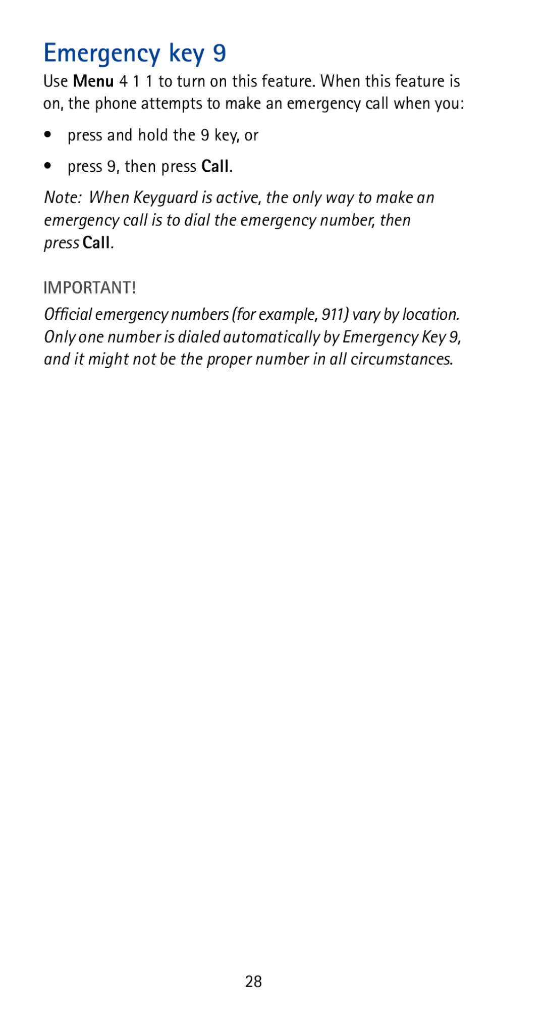 Nokia 5170i manual Emergency key, Press and hold the 9 key, or Press 9, then press Call 