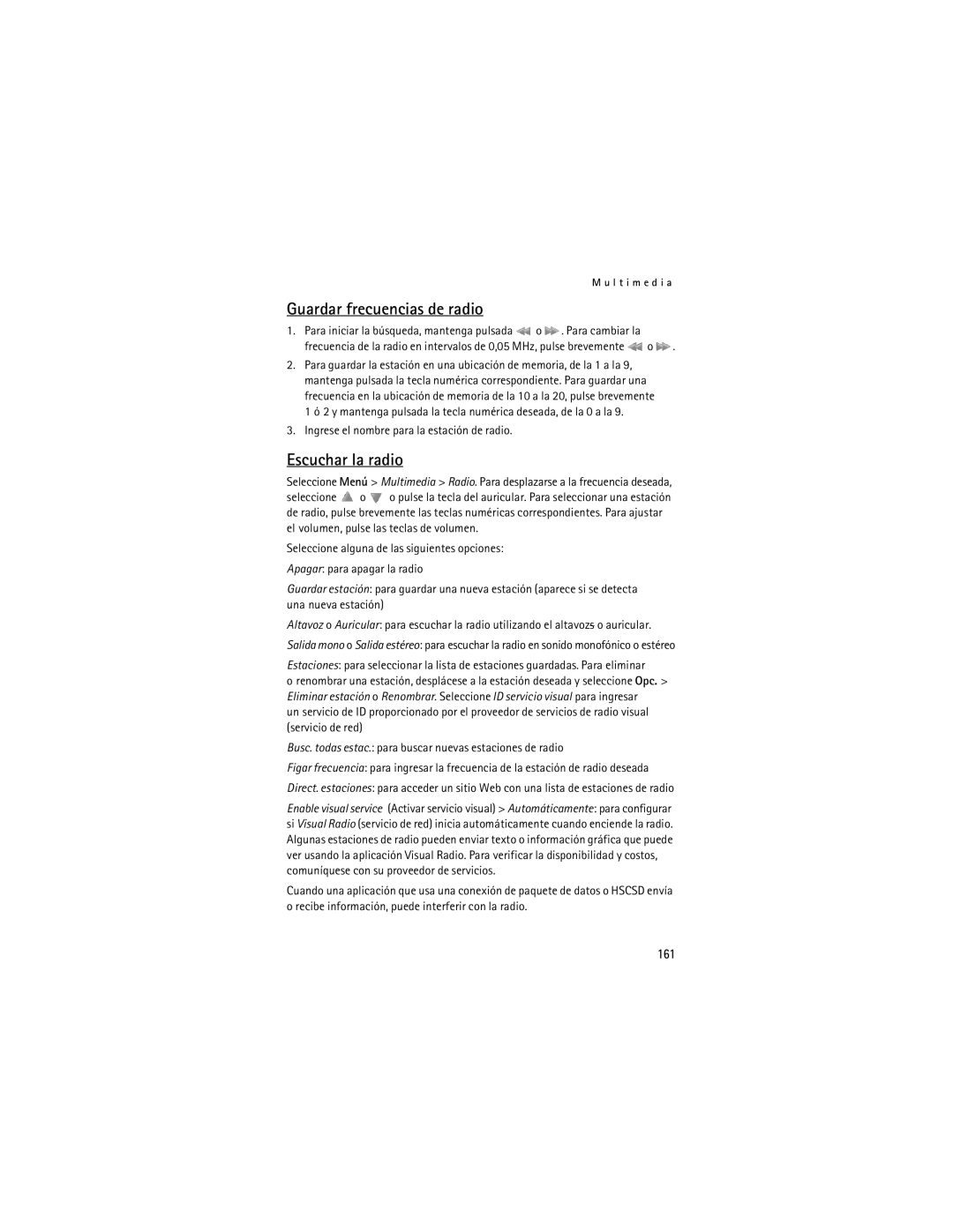 Nokia 5200 manual Guardar frecuencias de radio, Escuchar la radio, 161, Ingrese el nombre para la estación de radio 