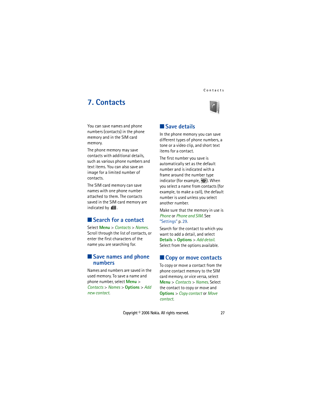 Nokia 5300 manual Contacts, Search for a contact, Save details, Save names and phone numbers, Copy or move contacts 