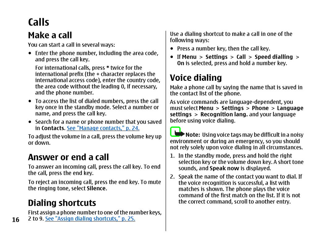 Nokia 5310 manual Calls, Make a call, Answer or end a call, Dialing shortcuts, Voice dialing 