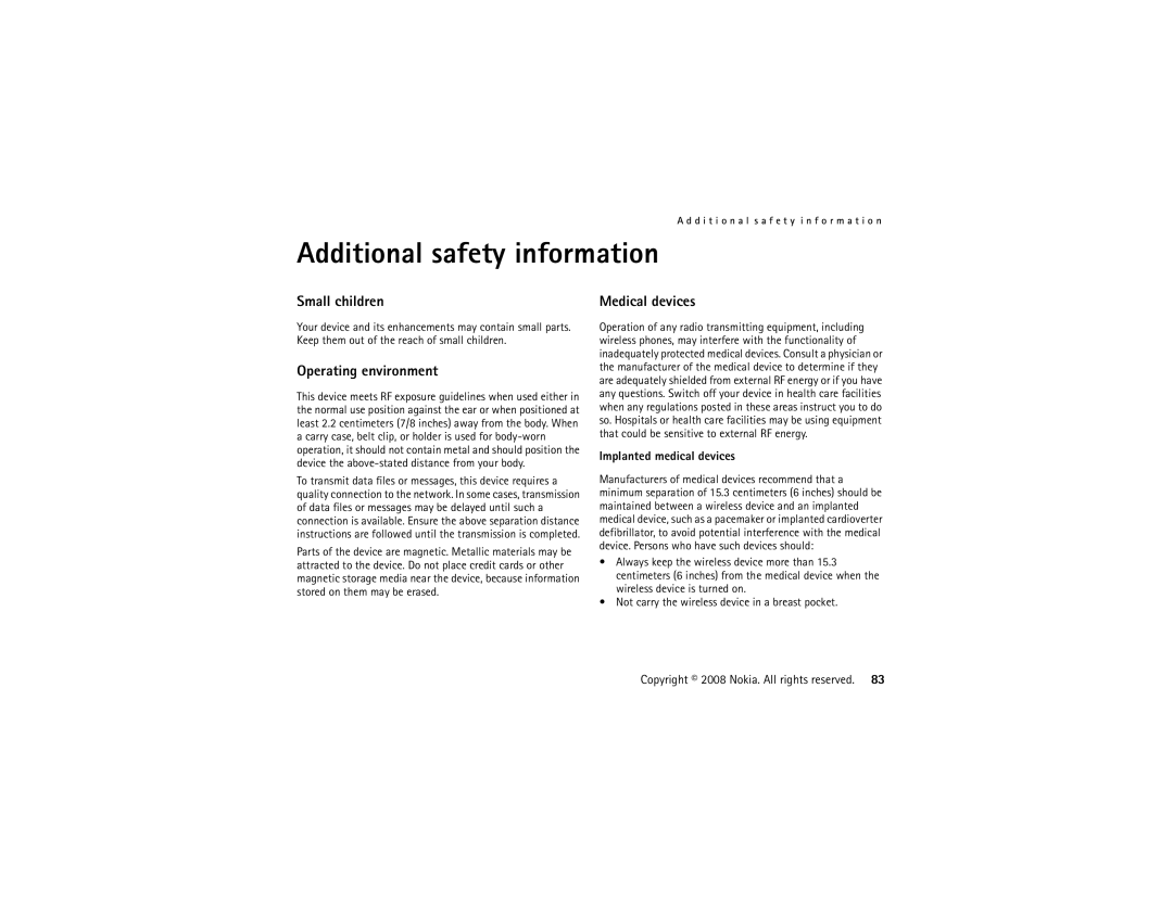 Nokia 5320 manual Additional safety information, Small children, Operating environment, Medical devices 