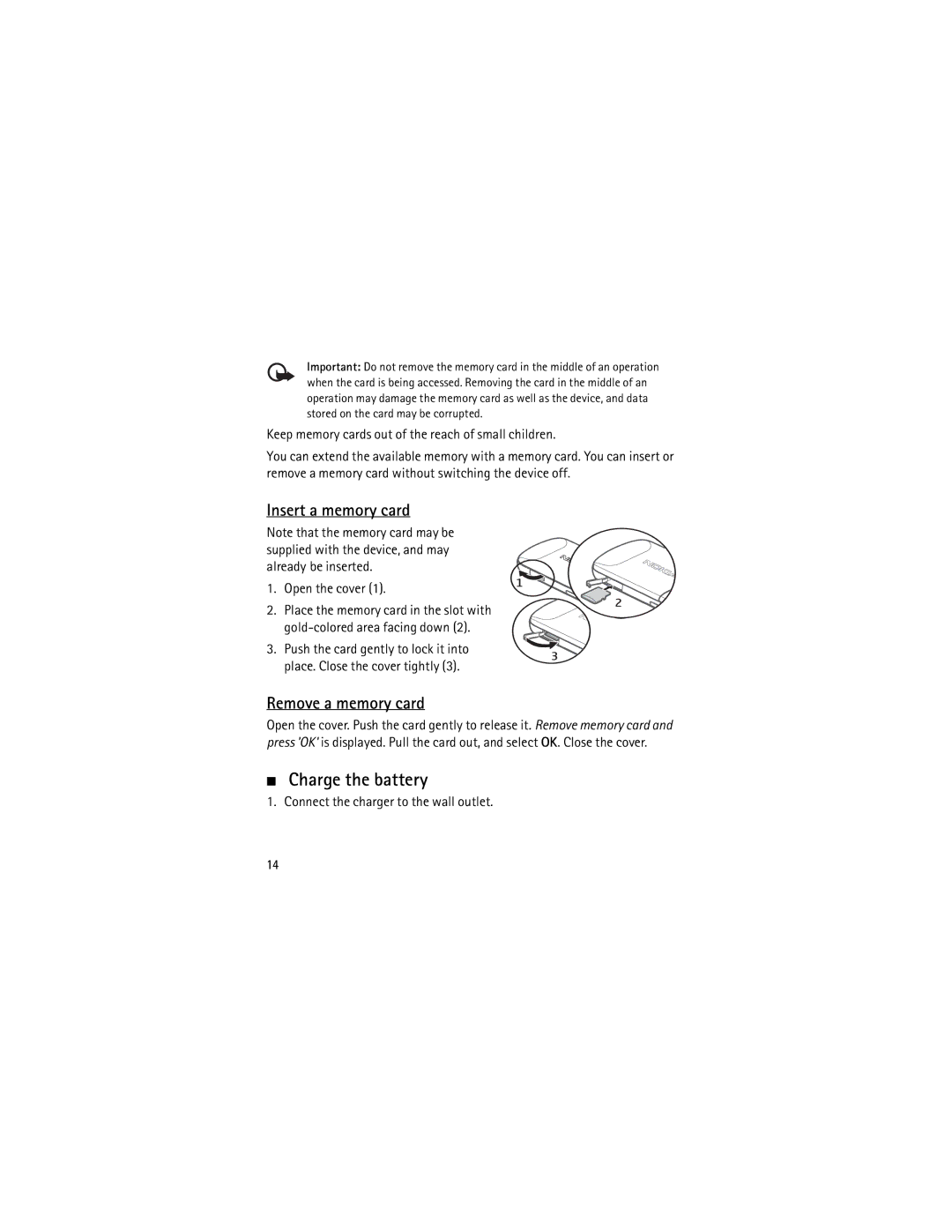 Nokia 5320 manual Charge the battery, Insert a memory card, Remove a memory card 