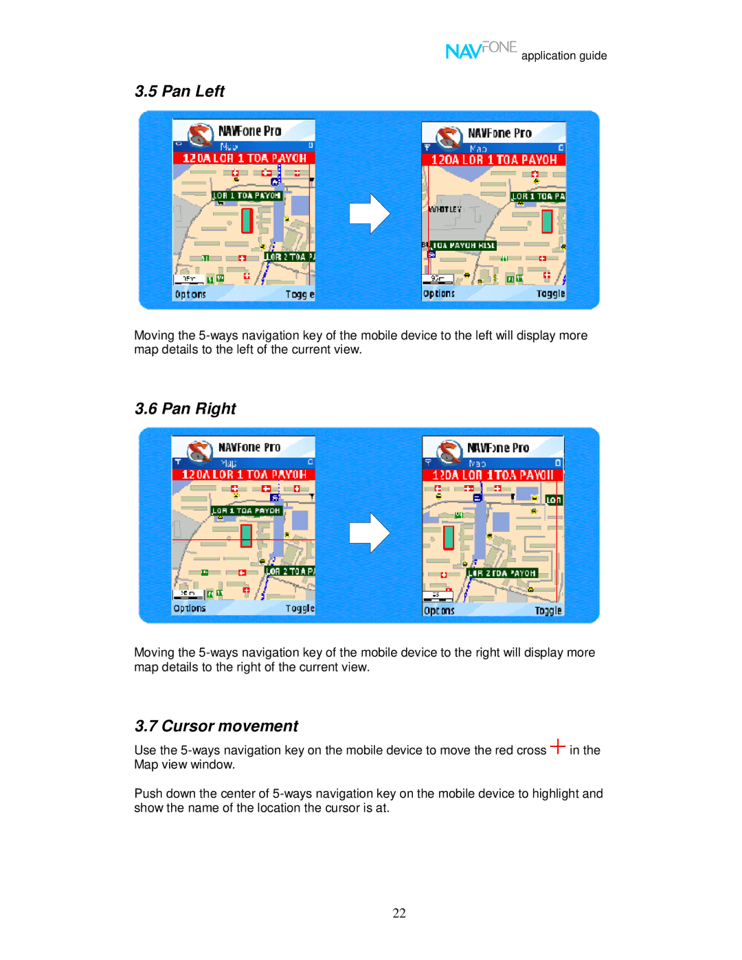 Nokia 60 user manual Pan Left, Pan Right, Cursor movement 