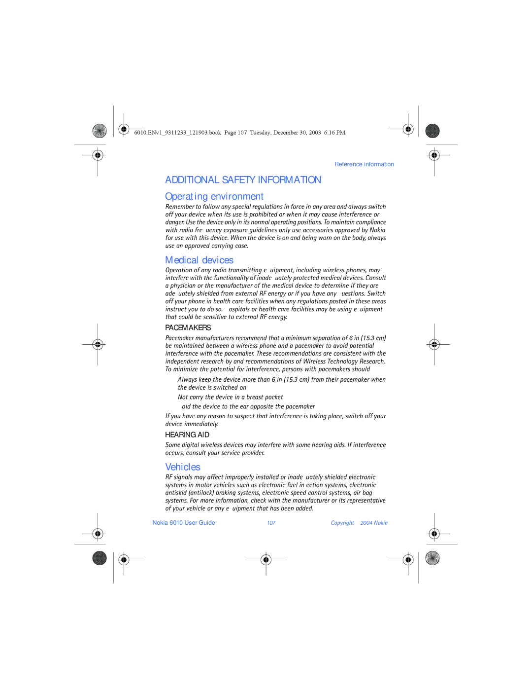 Nokia 6010 manual Additional Safety Information, Operating environment, Medical devices, Vehicles 
