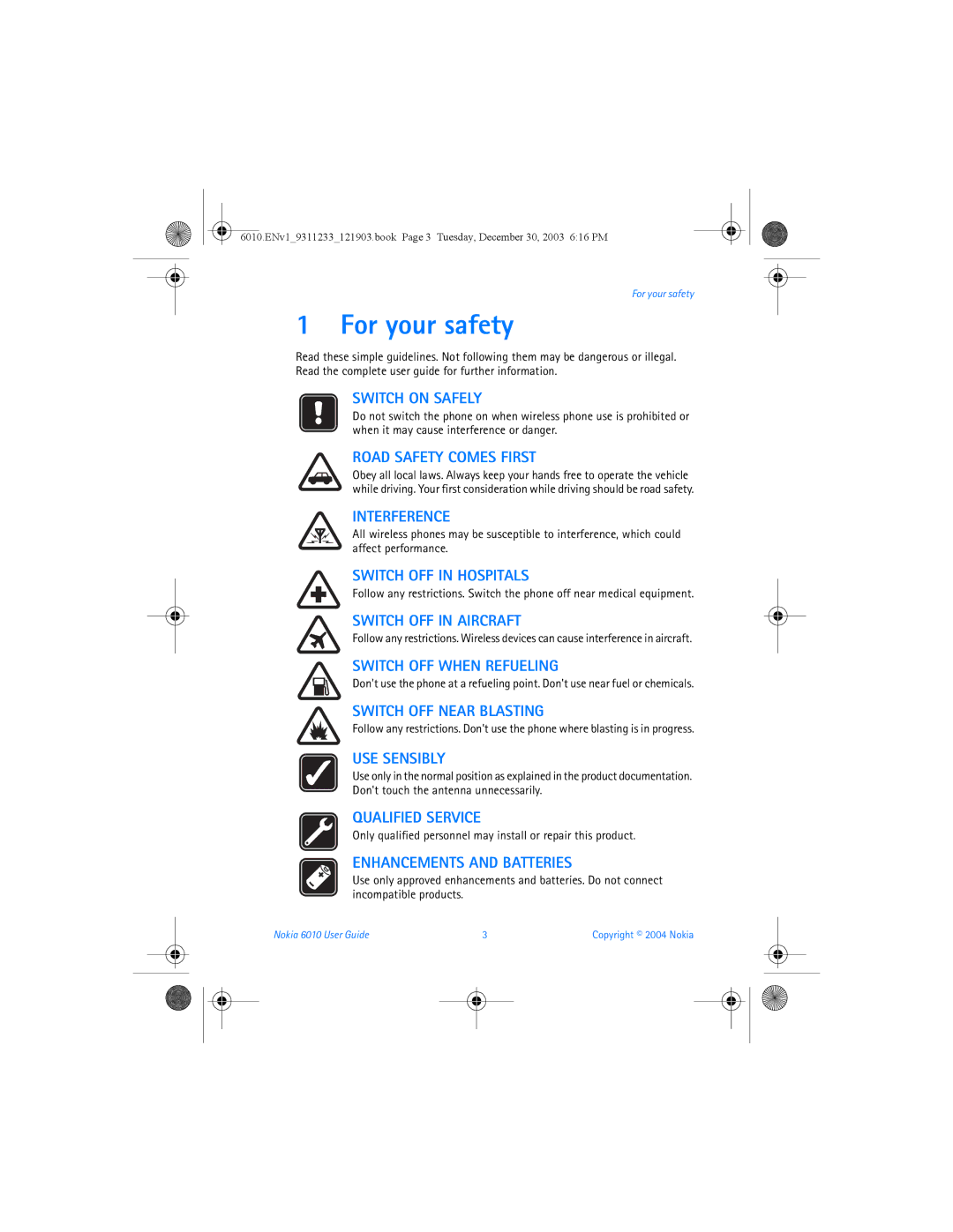 Nokia 6010 manual For your safety, Only qualified personnel may install or repair this product 