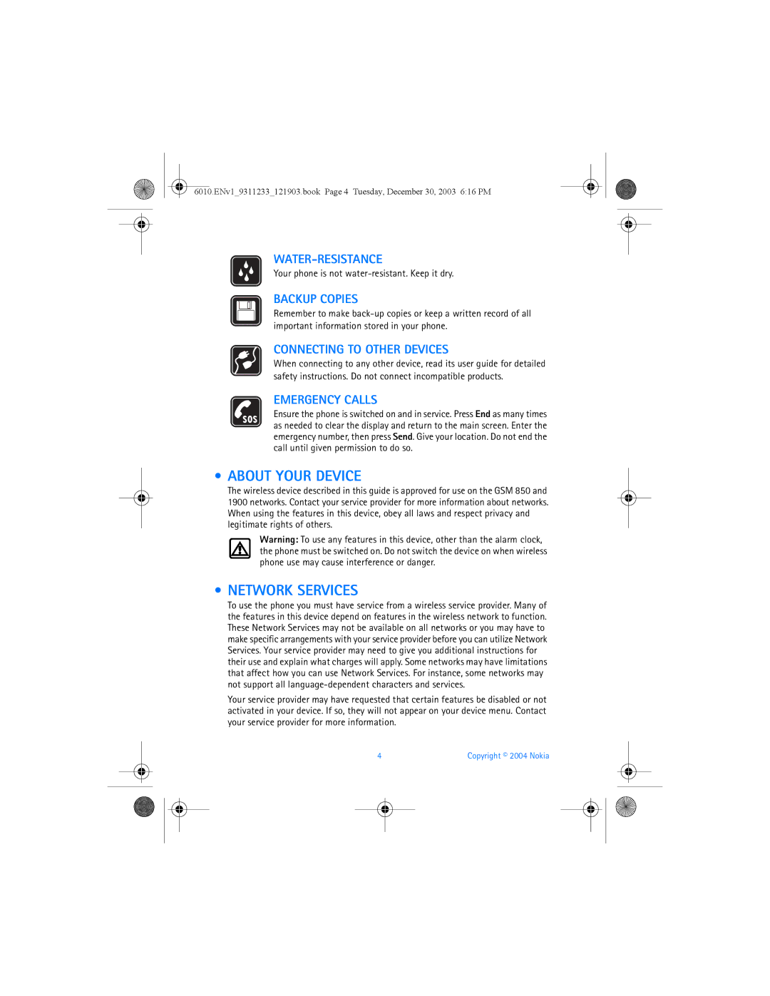 Nokia 6010 manual About Your Device, Network Services, Your phone is not water-resistant. Keep it dry 