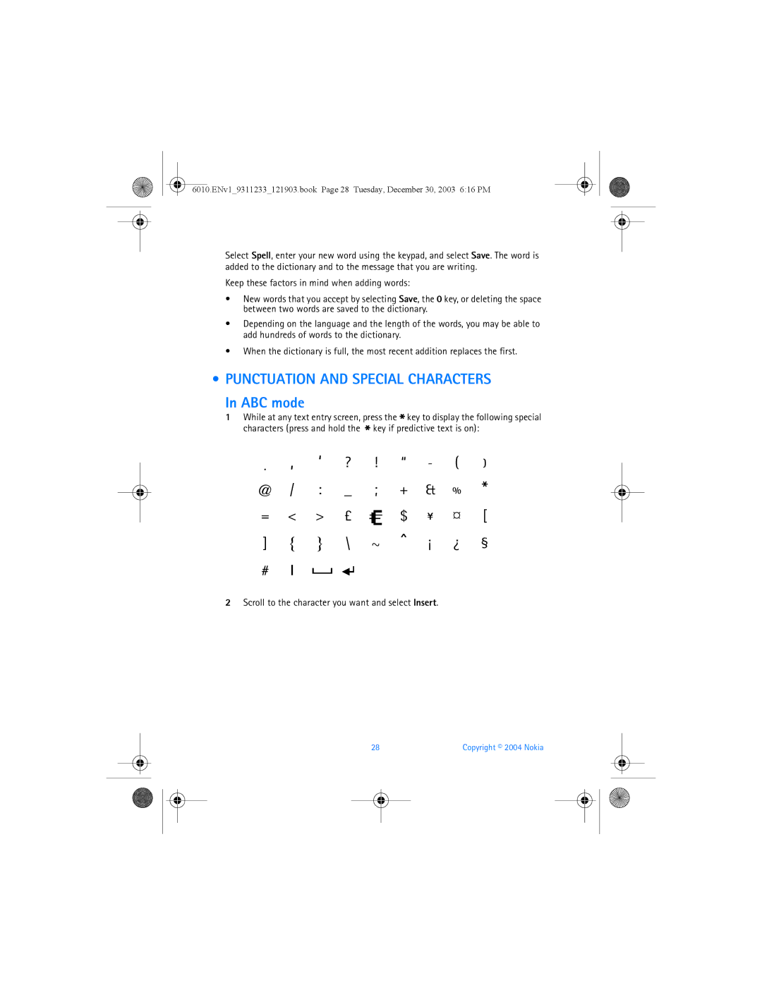 Nokia 6010 manual Punctuation and Special Characters In ABC mode, Keep these factors in mind when adding words 