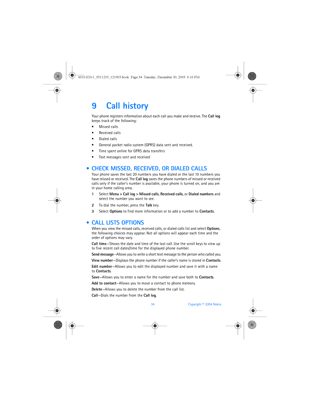 Nokia 6010 manual Call history, Check MISSED, RECEIVED, or Dialed Calls, Call Lists Options 