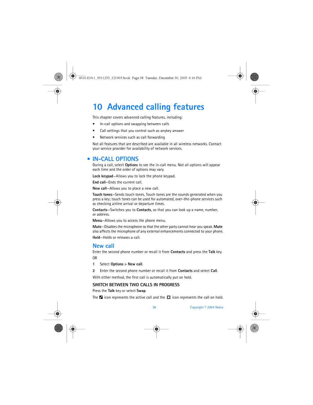 Nokia 6010 manual Advanced calling features, IN-CALL Options, New call, Switch Between TWO Calls in Progress 