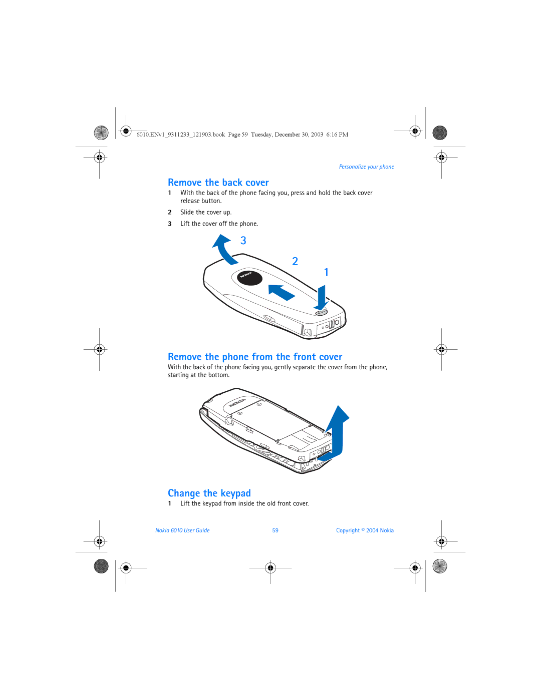 Nokia 6010 manual Remove the back cover, Remove the phone from the front cover, Change the keypad 