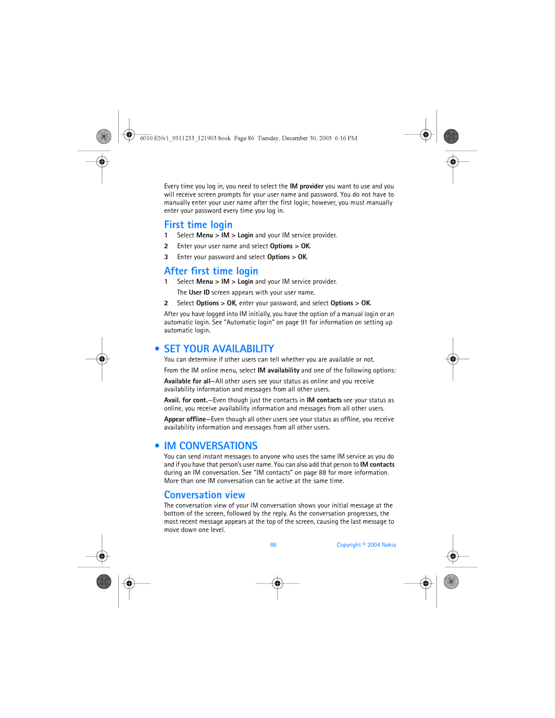Nokia 6010 manual First time login, After first time login, SET Your Availability, IM Conversations, Conversation view 