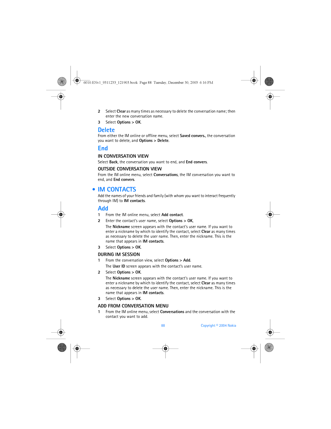 Nokia 6010 manual End, IM Contacts, During IM Session, ADD from Conversation Menu, Select Options OK 