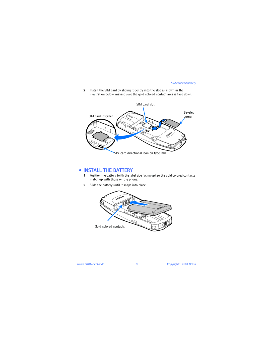 Nokia 6010 warranty Install the Battery, SIM card slot, SIM card installed, Corner, SIM card directional icon on type label 