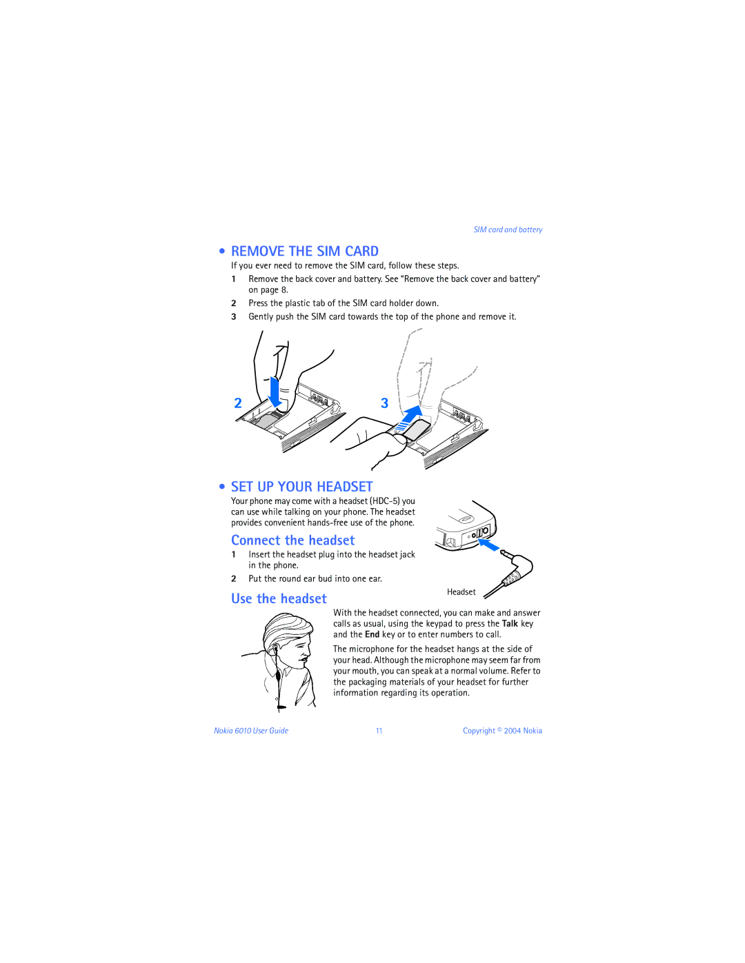 Nokia 6010 warranty Remove the SIM Card, SET UP Your Headset, Connect the headset, Use the headset 