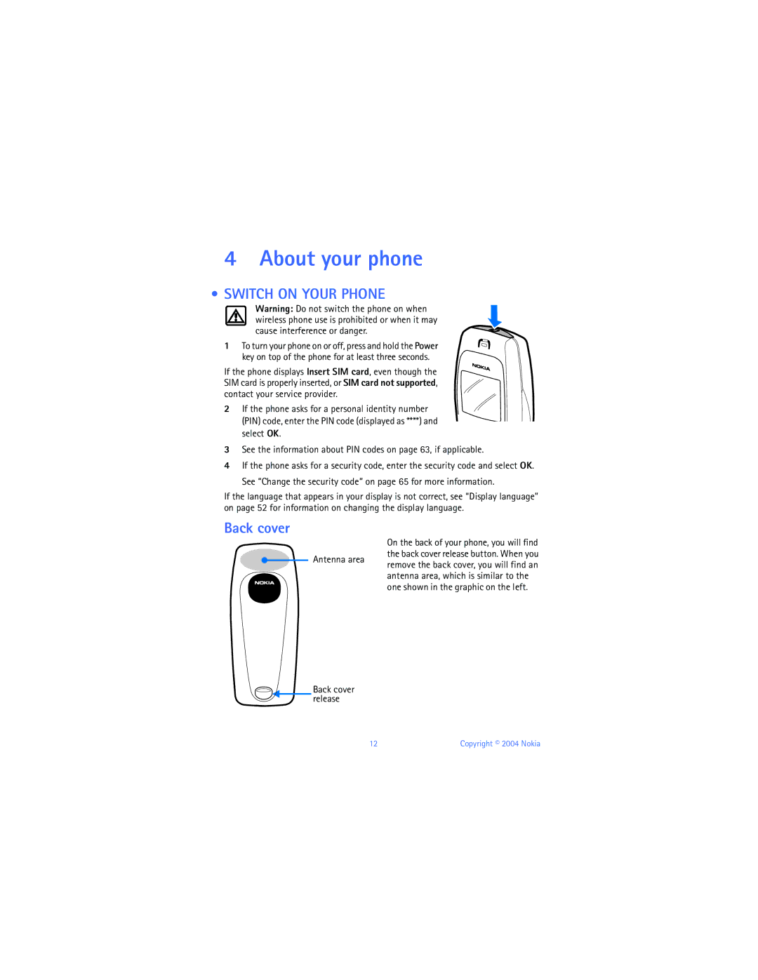 Nokia 6010 warranty About your phone, Switch on Your Phone, Back cover, Antenna area 