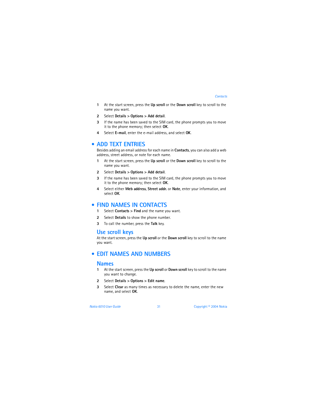 Nokia 6010 warranty ADD Text Entries, Find Names in Contacts, Use scroll keys, Edit Names and Numbers Names 