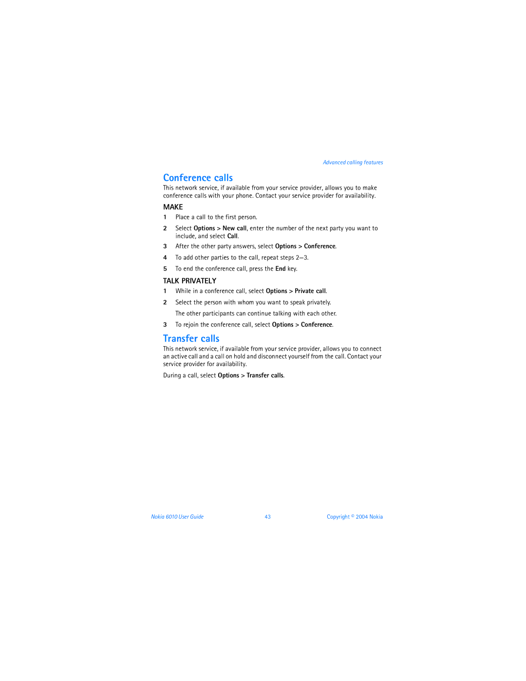 Nokia 6010 warranty Conference calls, Make, Talk Privately, During a call, select Options Transfer calls 