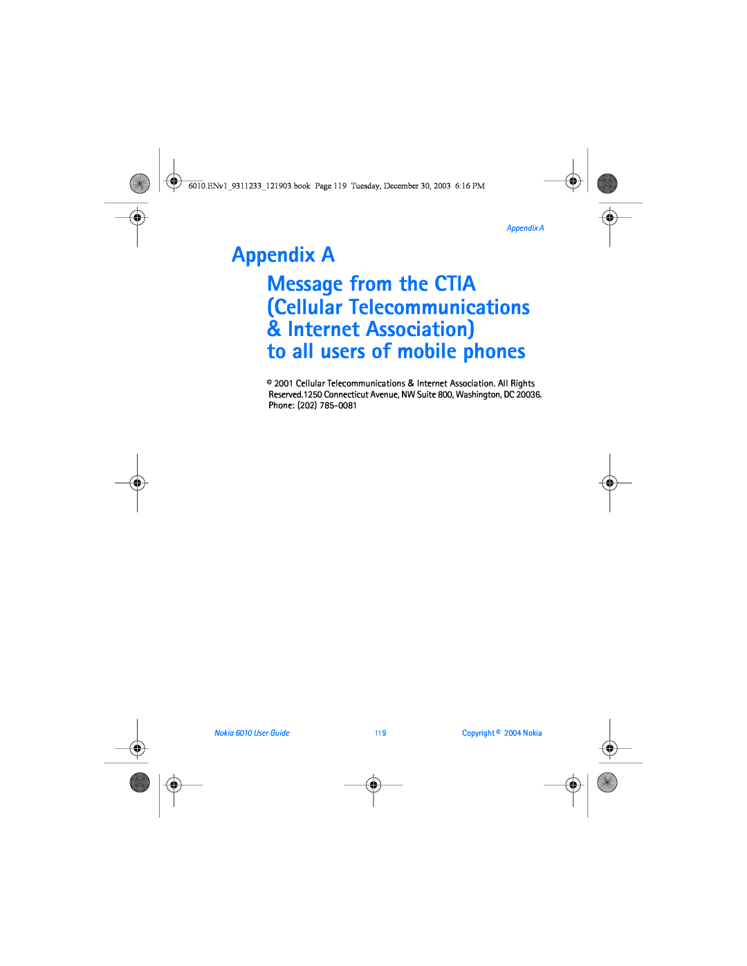 Nokia manual Appendix A Message from the CTIA Cellular Telecommunications, Nokia 6010 User Guide, Copyright 2004 Nokia 