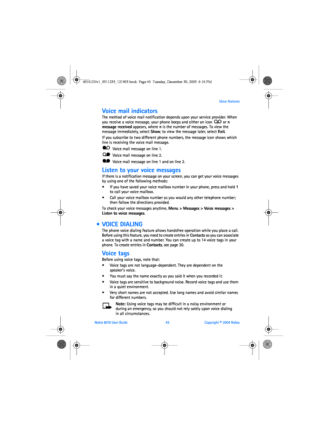 Nokia 6010 manual Voice mail indicators, Listen to your voice messages, Voice Dialing, Voice tags 