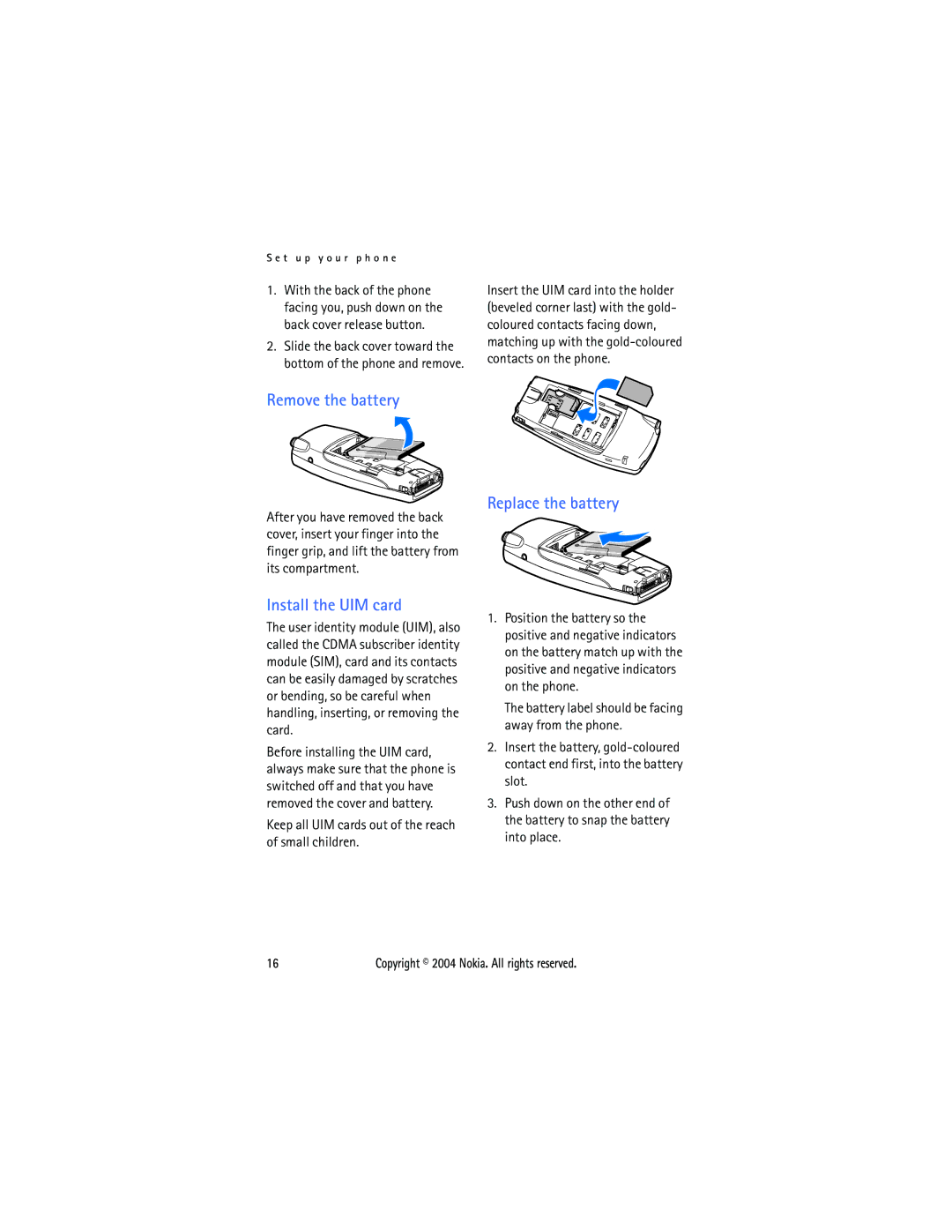 Nokia 6015 manual Remove the battery, Install the UIM card, Replace the battery 