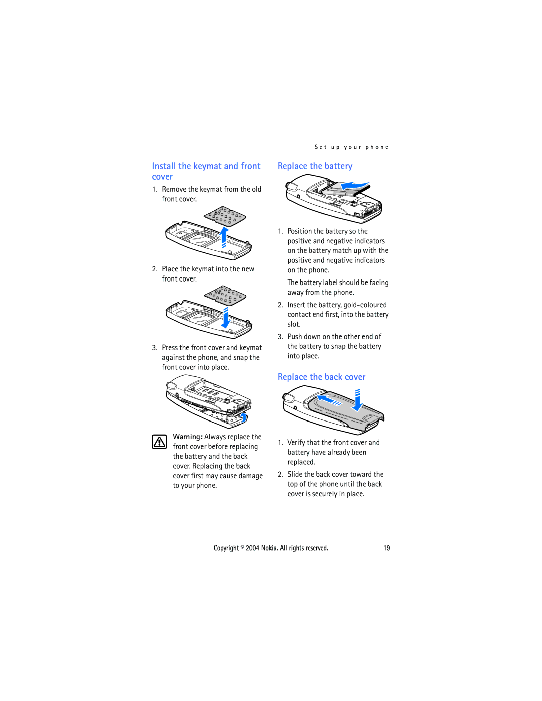 Nokia 6015 manual Install the keymat and front cover, Replace the battery 