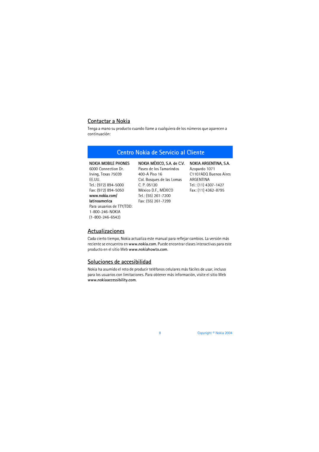 Nokia 6019i Contactar a Nokia, Actualizaciones Soluciones de accesibilidad, Tel Fax 972 México D.F., México Fax 11, Fax 55 