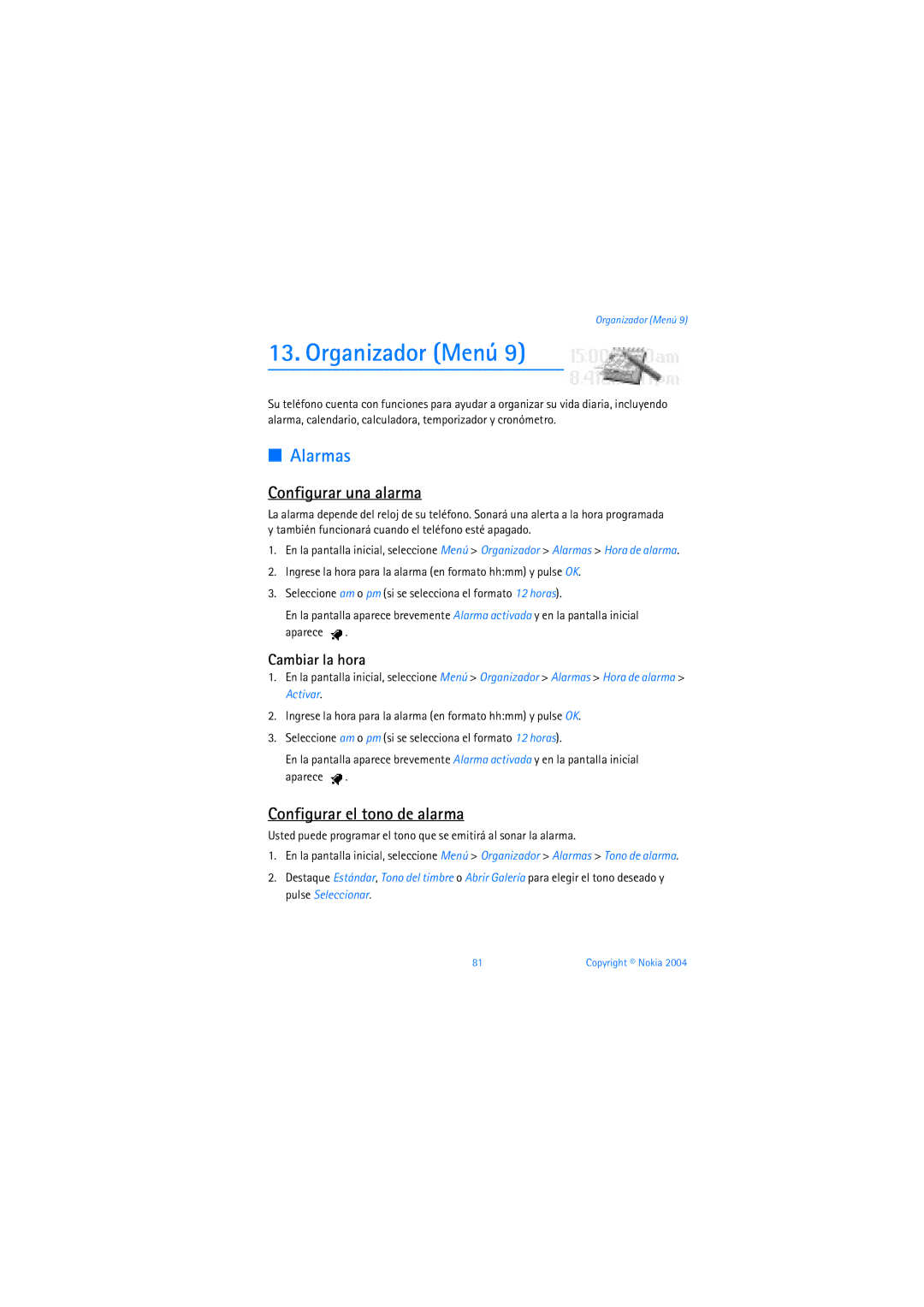 Nokia 6019i warranty Organizador Menú, Alarmas, Configurar una alarma, Configurar el tono de alarma, Cambiar la hora 