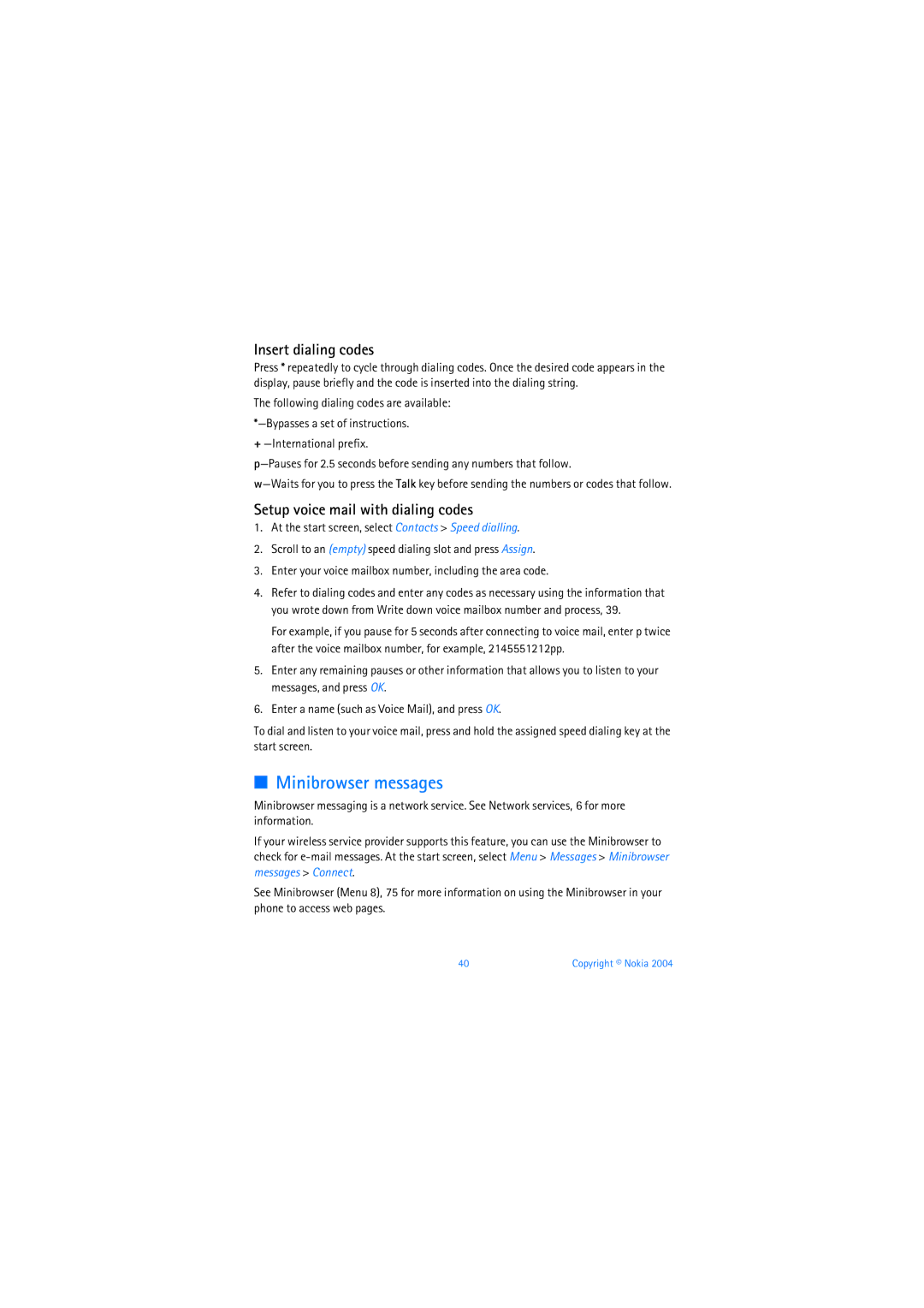 Nokia 6019i warranty Minibrowser messages, Insert dialing codes, Setup voice mail with dialing codes 