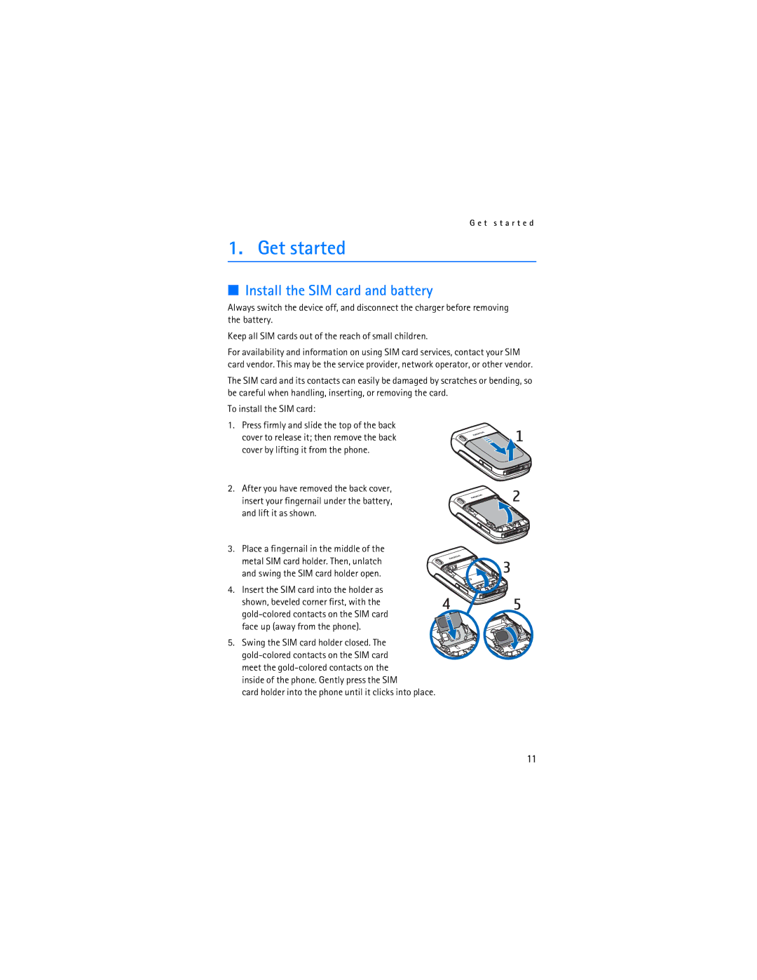 Nokia 6086i manual Get started, Install the SIM card and battery, To install the SIM card 