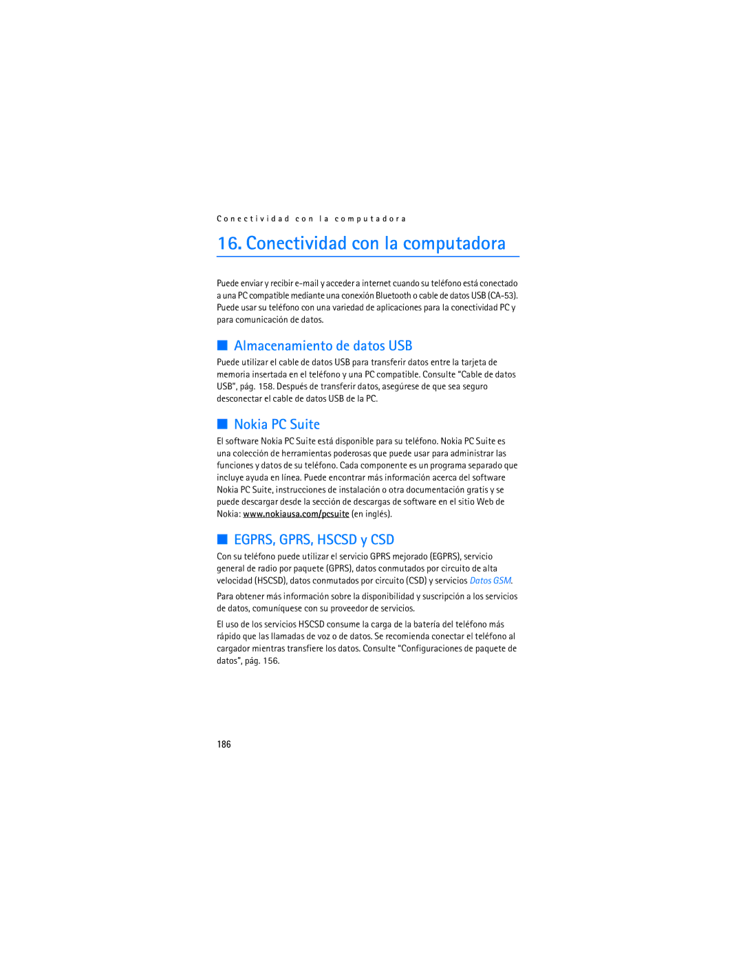 Nokia 6086i Conectividad con la computadora, Almacenamiento de datos USB, Nokia PC Suite EGPRS, GPRS, Hscsd y CSD, 186 