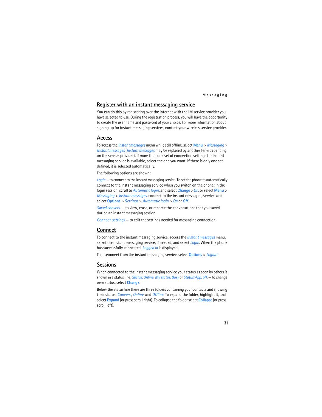 Nokia 6086i manual Register with an instant messaging service, Access, Connect, Sessions, Following options are shown 