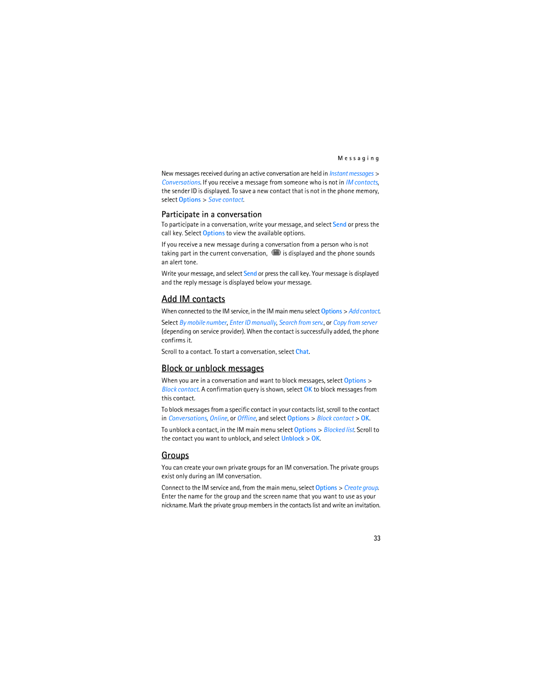 Nokia 6086i manual Add IM contacts, Block or unblock messages, Groups, Participate in a conversation 