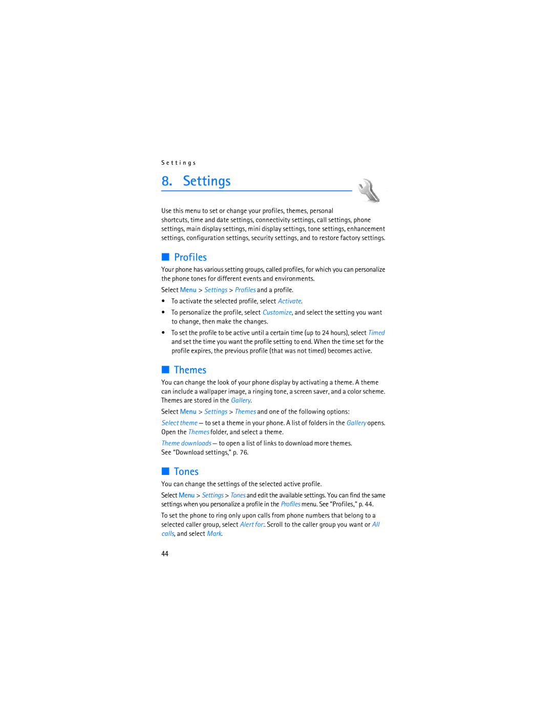 Nokia 6086i manual Settings, Profiles, Themes, Tones, You can change the settings of the selected active profile 