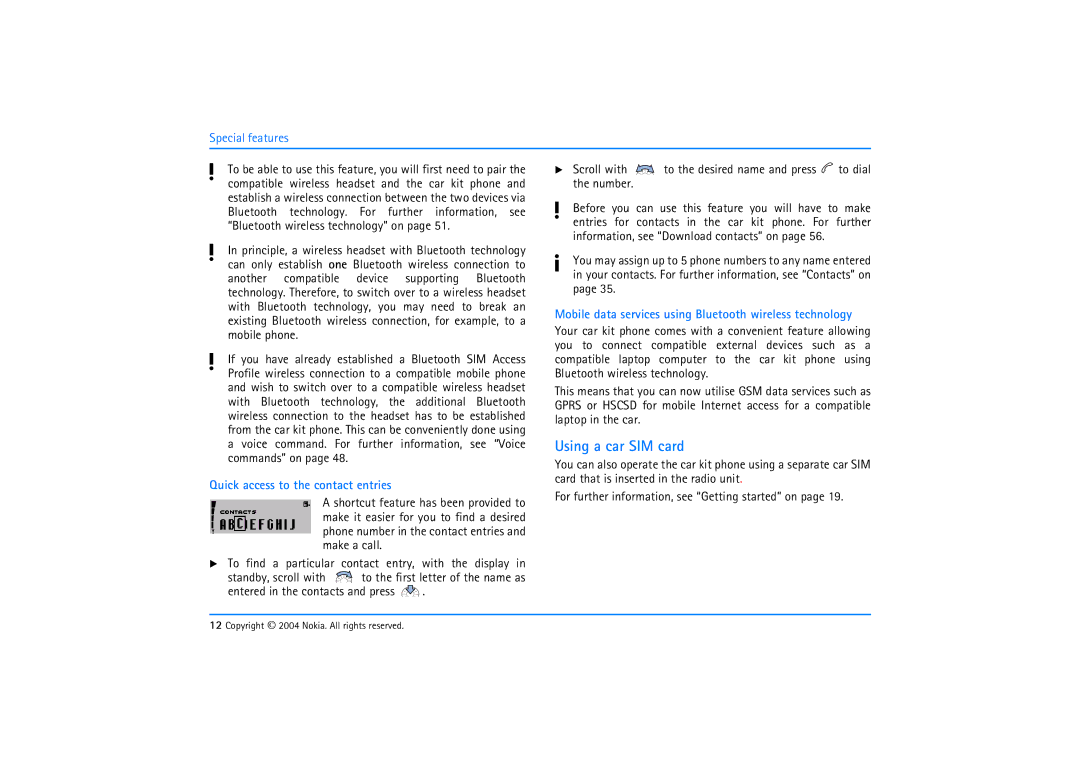 Nokia 610 manual Using a car SIM card, Quick access to the contact entries 