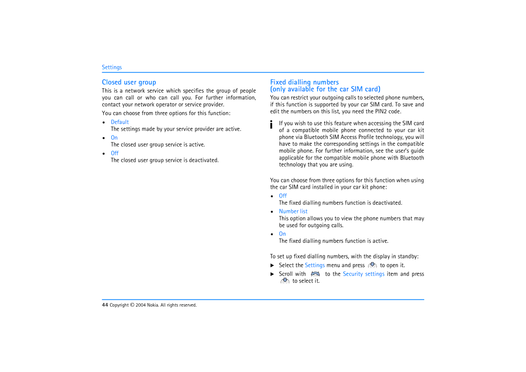 Nokia 610 manual Closed user group, Fixed dialling numbers Only available for the car SIM card, Default 